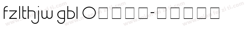 fzlthjw gb1 0字体下载字体转换